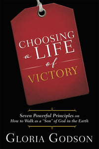 Choosing A Life of Victory