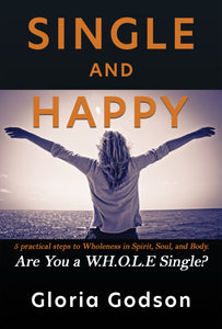 Single & Happy - Are You A W.H.O.L.E Single?